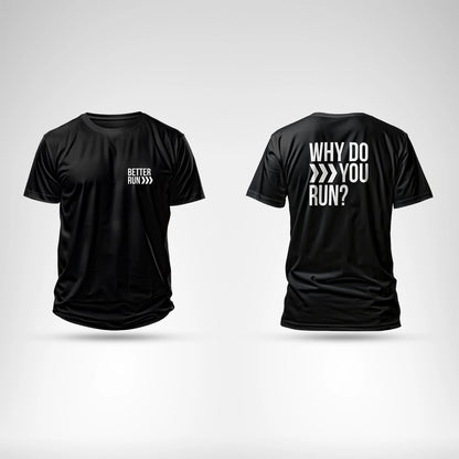 Camiseta Why Do You Run 90% Poliamida 10% Elastano - Better